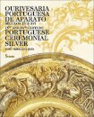 Ourivesaria Portuguesa de Aparato - Séculos XV e XVI