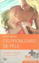 Como Combater os Problemas de Pele
