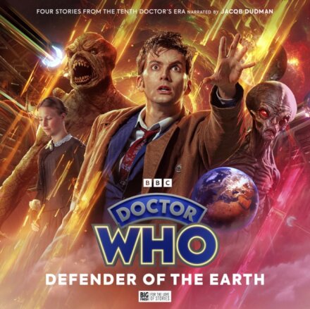 Doctor Who: The Doctor Chronicles: The Tenth Doctor: Defender of the Earth