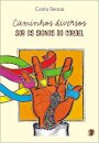 Caminhos diversos: sob os signos do cordel