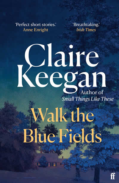 Walk The Blue Fields