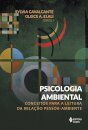Psicologia Ambiental: Conceitos Para Leitura da Relação Pessoa-Ambiente