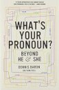 What's Your Pronoun?