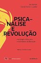 Psicanálise E Revolução: Psicol Crítica Para Movim Liberação