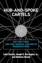 Hub-and-Spoke Cartels
