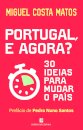 Portugal, e Agora?
