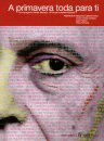 A Primavera Toda para Ti – Homenagem a Hélder Macedo