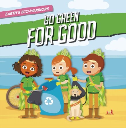 Earth’s Eco-Warriors Go Green for Good