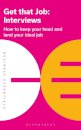 Get That Job: Interviews