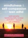 Mindfulness and Self-Compassion for Teen ADHD