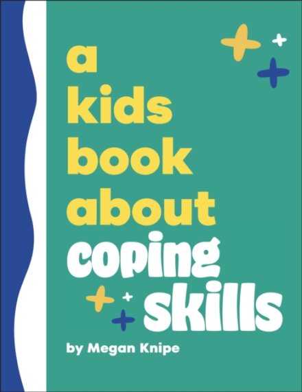 A Kids Book About Coping Skills
