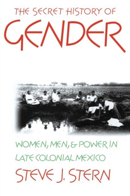 The Secret History of Gender
