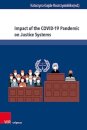 Impact of the COVID-19 Pandemic on Justice Systems