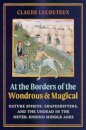 At the Borders of the Wondrous and Magical