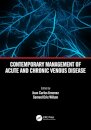 Contemporary Management of Acute and Chronic Venous Disease