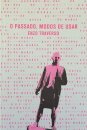 Passado, modos de usar, O