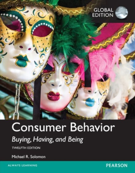 Consumer Behavior: Buying, Having, and Being, 12th Global Edition