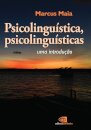 Psicolinguística, Psicolinguísticas: Uma Introdução