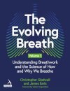 The Evolving Breath Volume 1