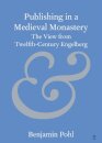 Publishing in a Medieval Monastery