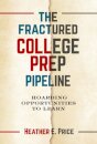 The Fractured College Prep Pipeline