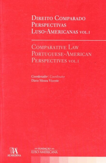 Direito Comparado. Perspectivas Luso-Americanas - Vol. I