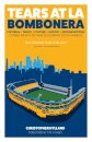Tears at La Bombonera