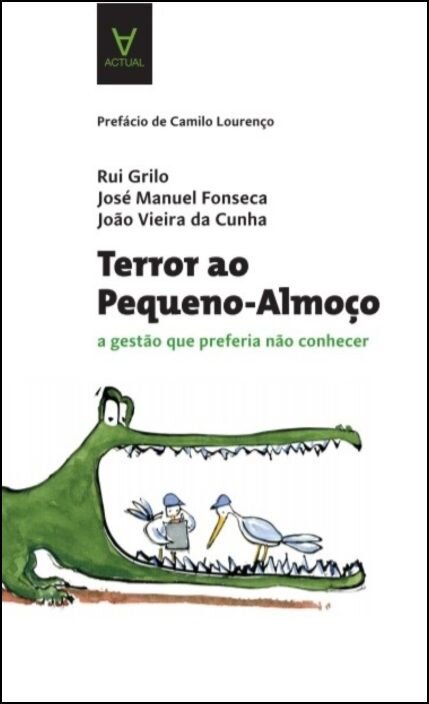 Terror ao Pequeno-Almoço - A Gestão que Preferia não Conhecer