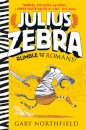 Julius Zebra: Rumble With The Romans!