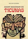 Assim Nasceram Os Ticunas