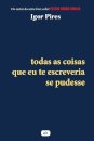 Todas As Coisas Que Eu Te Escreveria Se Pudesse