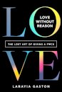 Love Without Reason
