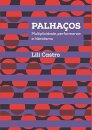 Palhaços: Multiplicidade, Performance E Hibridismo