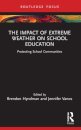 The Impact of Extreme Weather on School Education
