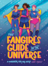 The Fangirl's Guide To The Universe