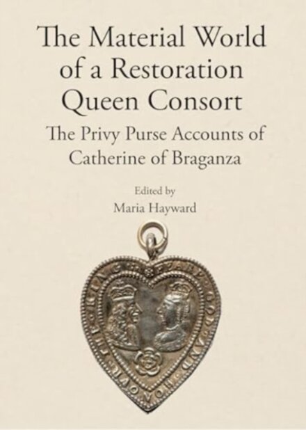 The Material World of a Restoration Queen Consort