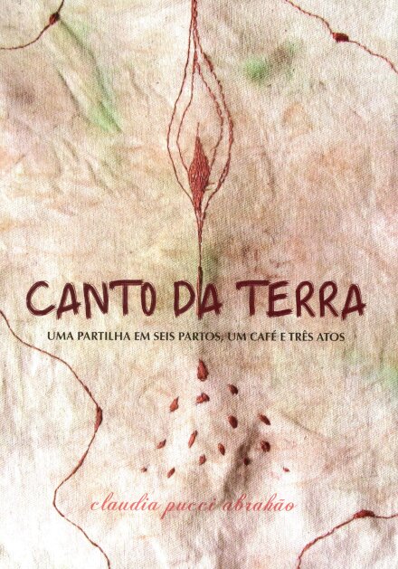 Canto da Terra: uma partilha em 6 pratos, em café e 3 atos