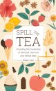 Spill The Tea