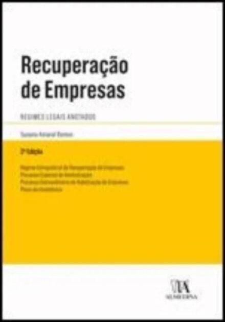 Recuperação das Empresas - Regimes Anotados - 2.º Edição