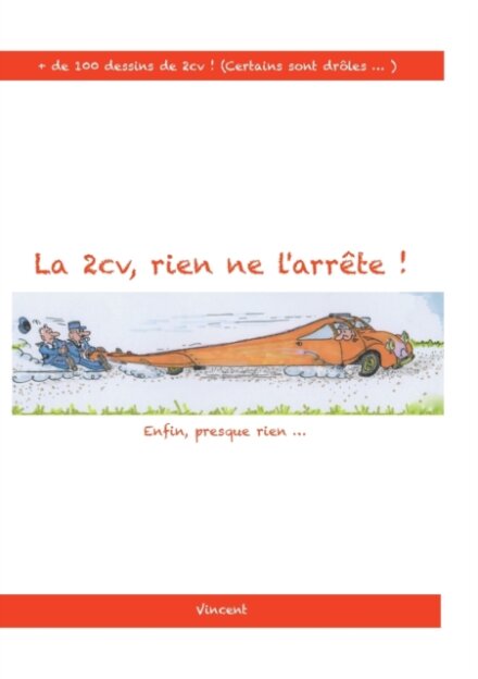 La 2cv, rien ne l'arrete !