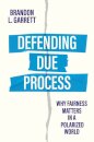 Defending Due Process