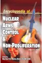 Encyclopaedia of Nuclear Arms Control and Non-Proliferation, 5 Volume Set