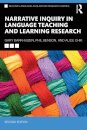 Narrative Inquiry in Language Teaching and Learning Research