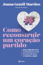 Como Reconstruir Um Coração Partido