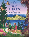 Epic Hikes Of The Americas 1 Lonely Planet