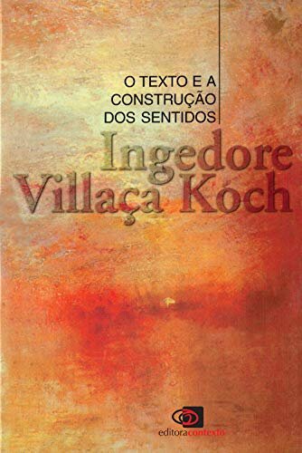 O Texto e a construção sentidos