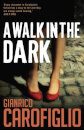 A Walk In The Dark