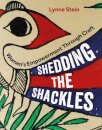 Shedding the Shackles