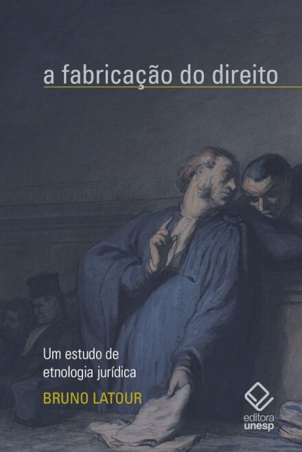 Fabricação do direito, A: um estudo de etnologia jurídica