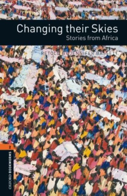 OBWL 3E Level 2: Changing their Skies: Stories from Africa